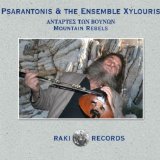 Psarantonis & The Ensemble Xylouris - Montain Rebels